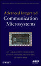 Book cover of: Advanced Integrated Communication Microsystems