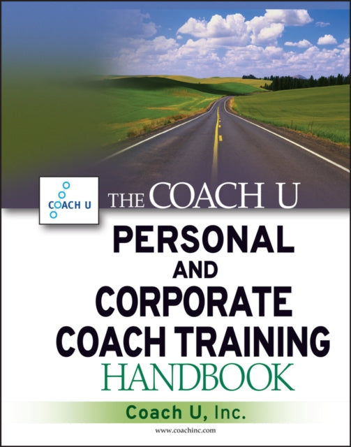 Book cover of: Coach U Personal and Corporate Coach Training Handbook