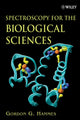 Book cover of: Spectroscopy for the Biological Sciences. By: Gordon G. Hammes