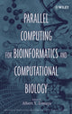 Book cover of: Parallel Computing for Bioinformatics and Computational Biology. By: Albert Y. Zomaya