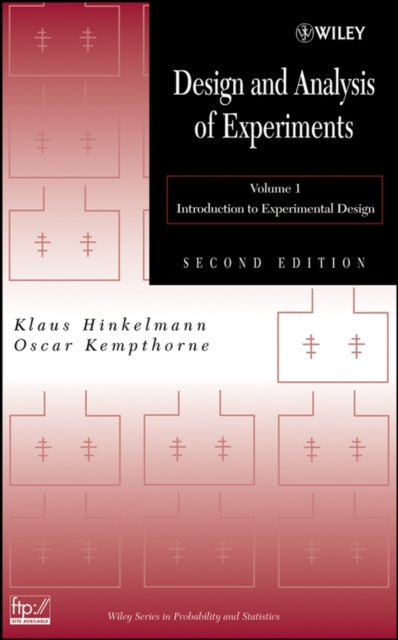 Book cover of: Design and Analysis of Experiments, Volume 1. By: Klaus Hinkelmann, Oscar Kempthorne