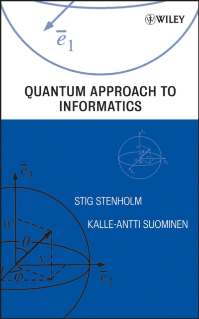 Book cover of: Quantum Approach to Informatics. By: Stig Stenholm
