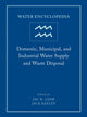Book cover of: Water Encyclopedia, Domestic, Municipal, and Industrial Water Supply and Waste Disposal