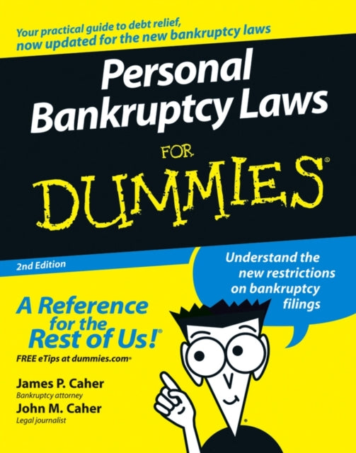 Book cover of: Personal Bankruptcy Laws For Dummies. By: James P. Caher