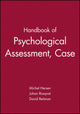 Book cover of: Handbook of Psychological Assessment, Case Conceptualization, and Treatment, 2 Volume Set. By: Michel Hersen