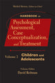 Book cover of: Handbook of Psychological Assessment, Case Conceptualization, and Treatment, Volume 2