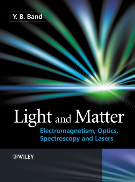 Book cover of: Light and Matter. By: Yehuda B. Band