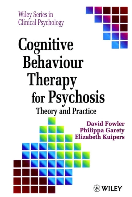 Cognitive Behaviour Therapy for Psychosis