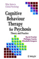 Book cover of: Cognitive Behaviour Therapy for Psychosis