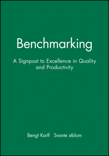 Book cover of: Benchmarking: A Signpost to Excellence in Quality and Productivity + Workbook. By: Bengt Karlöf