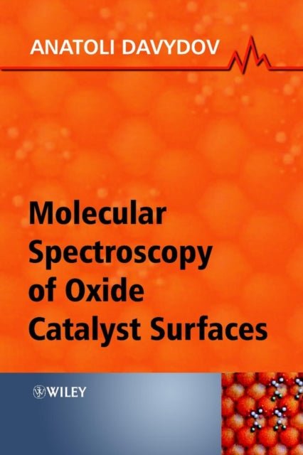 Book cover of: Molecular Spectroscopy of Oxide Catalyst Surfaces