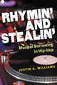Book cover of: Rhymin' and Stealin'. By: Justin A Williams