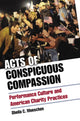 Book cover of: Acts of Conspicuous Compassion. By: Sheila C. Moeschen