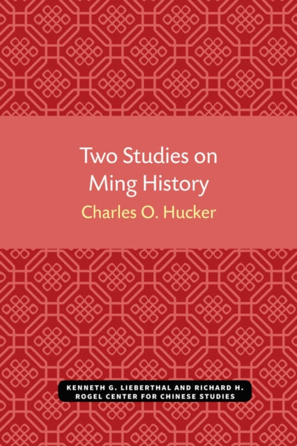 Book cover of: Two Studies on Ming History. By: Charles Hucker