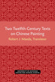 Book cover of: Two Twelfth-Century Texts on Chinese Painting. By: Robert Maeda