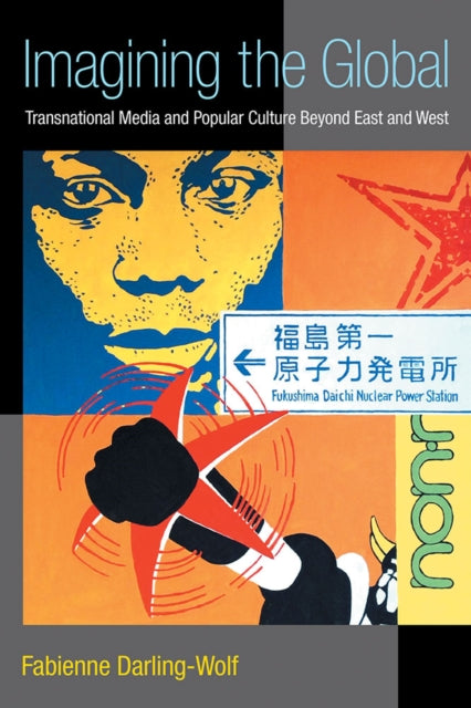 Book cover of: Imagining the Global. By: Fabienne Darling-Wolf