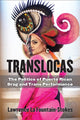 Book cover of: Translocas. By: Lawrence La Fountain-Stokes