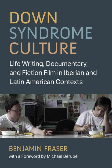 Book cover of: Down Syndrome Culture. By: Benjamin Fraser