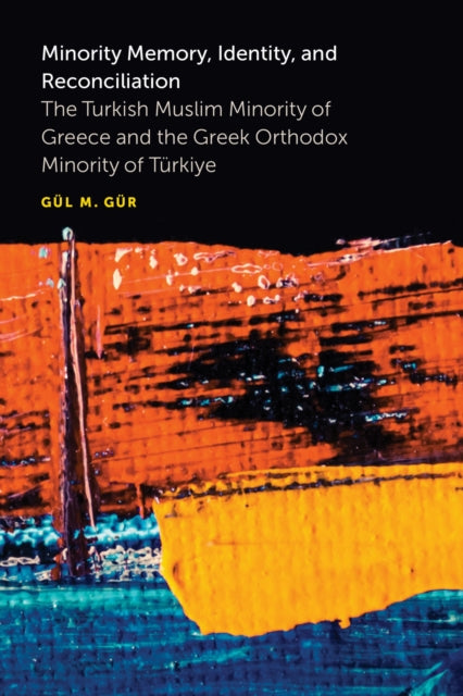 Book cover of: Minority Memory, Identity, and Reconciliation