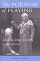 Book cover of: Purpose of Playing. By: Robert Gordon