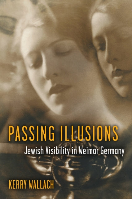 Book cover of: Passing Illusions. By: Kerry Wallach