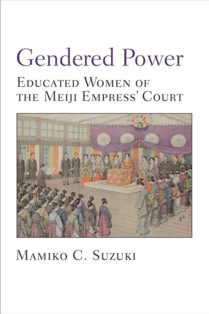 Book cover of: Gendered Power. By: Mamiko Suzuki