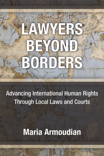 Book cover of: Lawyers Beyond Borders. By: Maria Armoudian