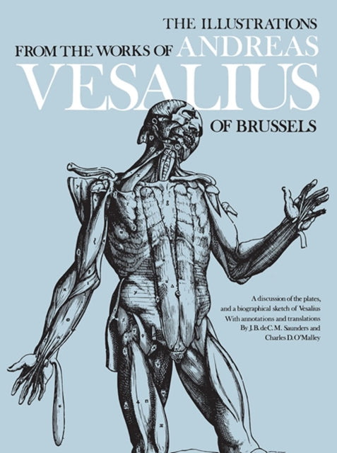 Book cover of: The Illustrations from the Works of Andreas Vesalius of Brussels
