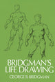 Book cover of: Bridgman's Life Drawing