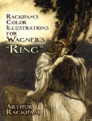 Rackham's Color Illustrations for Wagner's "Ring"