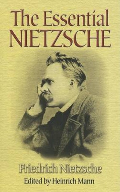 Book cover of: The Essential Nietzsche. By: Friedrich Nietzsche