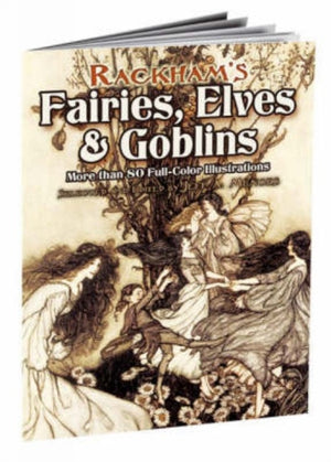 Rackham'S Fairies, Elves and Goblins