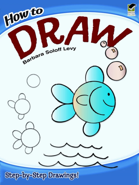 Book cover of: How to Draw. By: Barbara Soloff Levy