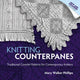 Book cover of: Knitting Counterpanes