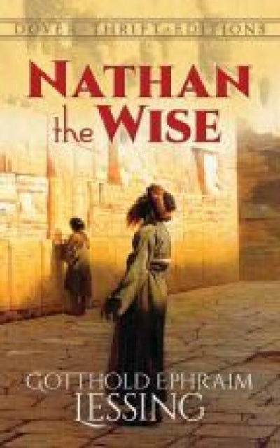 Book cover of: Nathan the Wise. By: Gotthold Ephraim Lessing