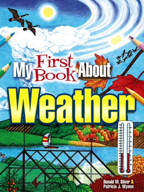 Book cover of: My First Book About Weather. By: Patricia J. Wynne