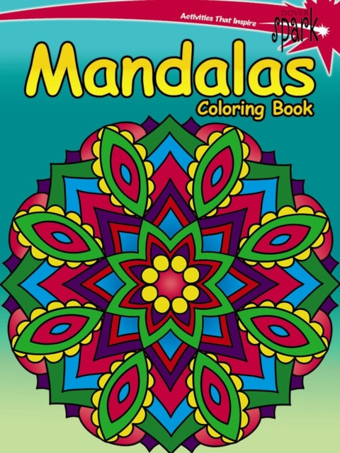 Book cover of: Spark -- Mandalas Coloring Book. By: Jessica Mazurkiewicz