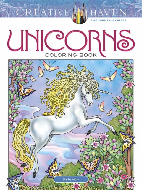 Book cover of: Creative Haven Unicorns Coloring Book. By: Marty Noble