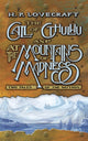 Book cover of: The Call of Cthulhu and at the Mountains of Madness: Two Tales of the Mythos. By: H.P. Lovecraft