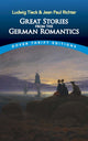 Book cover of: Great Stories from the German Romantics: Ludwig Tieck and Jean Paul Richter. By: Ludwig Tieck