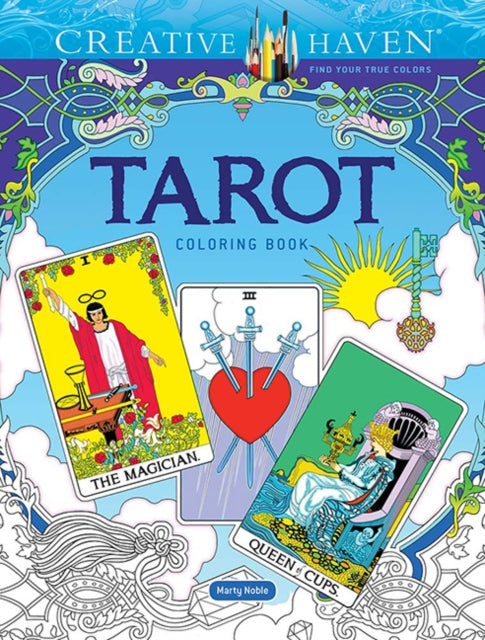 Book cover of: Creative Haven Tarot Coloring Book. By: Marty Noble