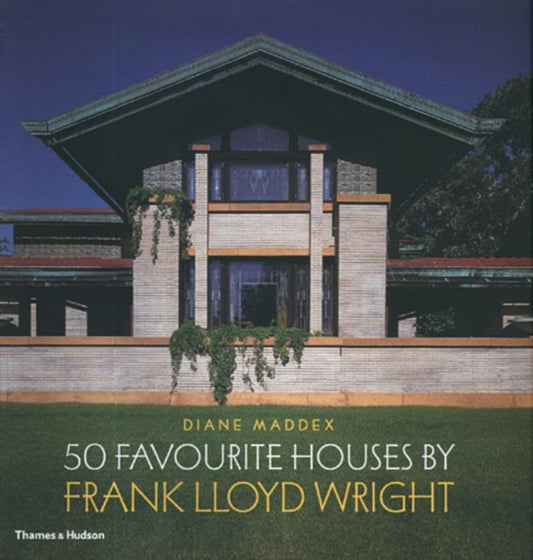 Book cover of: 50 Favourite Houses by Frank Lloyd Wright. By: Diane Maddex
