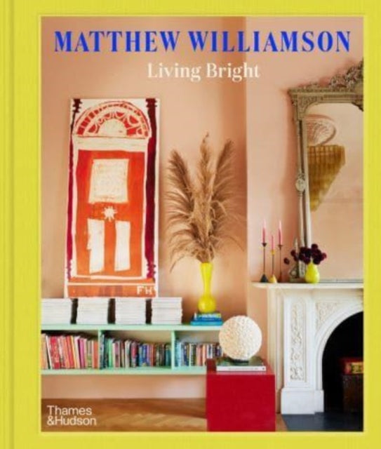 Book cover of: Living Bright. By: Matthew Williamson
