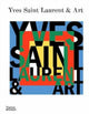 Book cover of: Yves Saint Laurent and Art. By: Stephan Janson