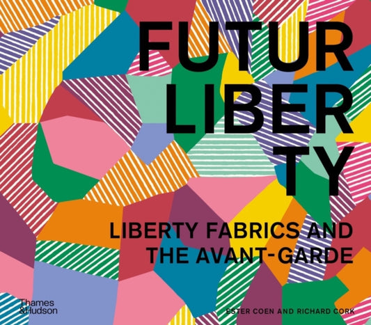 Book cover of: FuturLiberty: Liberty Fabrics and the Avant-Garde. By: Ester Coen