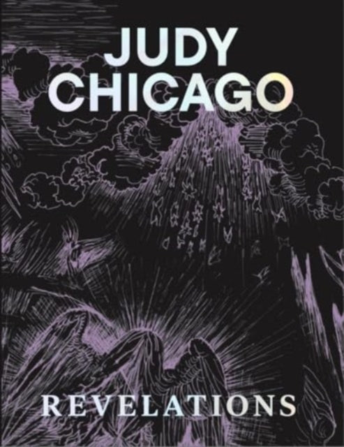 Book cover of: Judy Chicago: Revelations. By: Judy Chicago