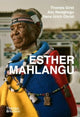 Book cover of: Esther Mahlangu. By: Hans Ulrich Obrist