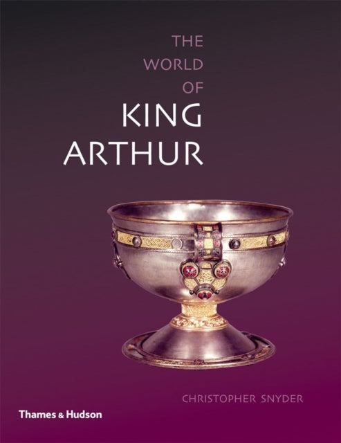 Book cover of: Exploring the World of King Arthur