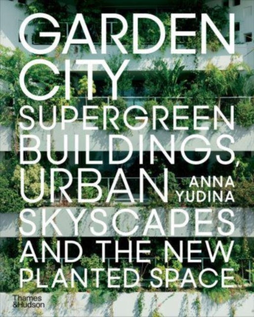 Book cover of: Garden City. By: Anna Yudina