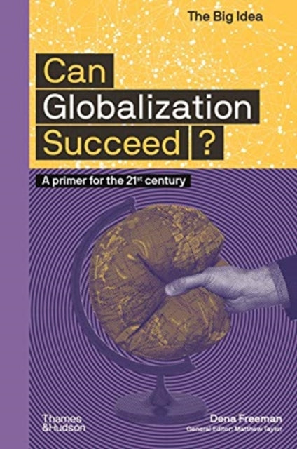 Book cover of: Can Globalization Succeed?. By: Dena Freeman